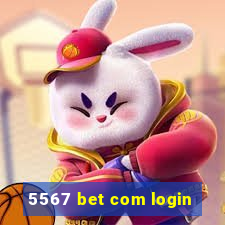 5567 bet com login